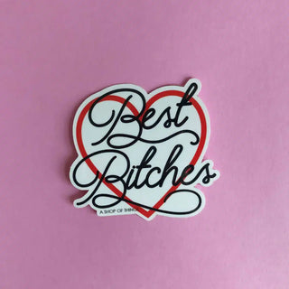 'Best Bitches' Sticker