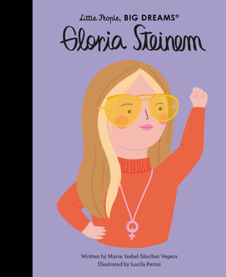 Gloria Steinem - Little People, Big Dreams