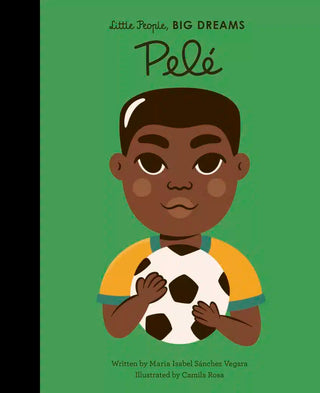 Pelé - Little People, Big Dreams