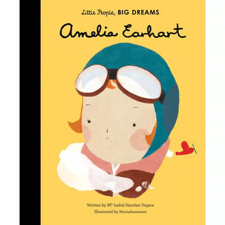 Amelia Earhart - Little People, Big Dreams