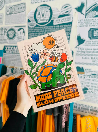 More Peace At Slow Speeds A4 Print - Primary