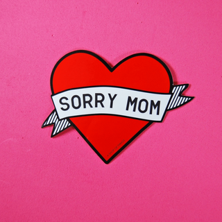 'Sorry Mom' Sticker