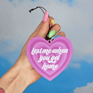 'Text Me When You Get Home' Air Freshener